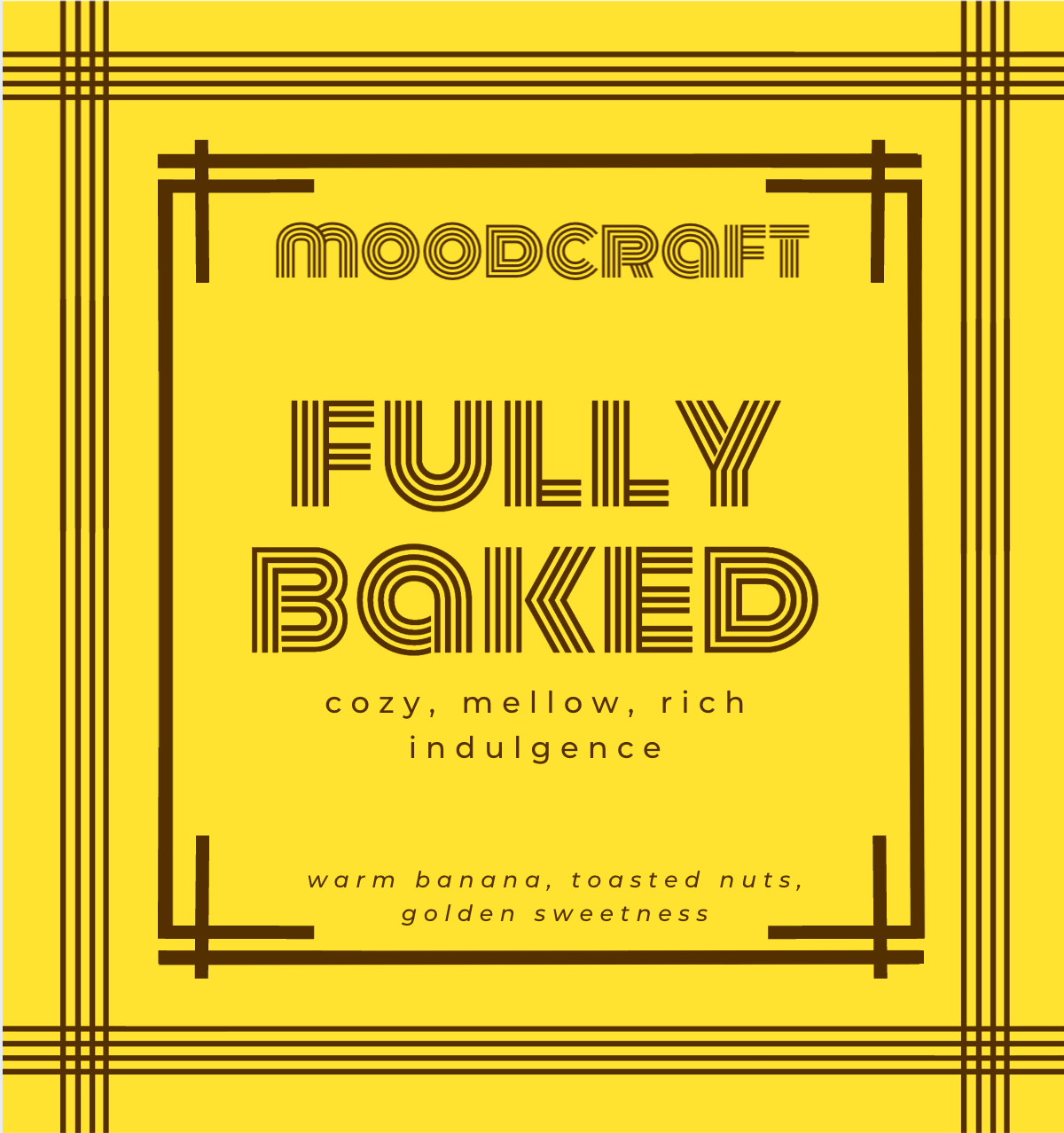 Moodcraft 'Fully Baked' product packaging with text on a yellow background